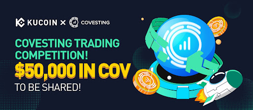Trade $COV (Covesting) on KuCoin and win a share of the $50,000 prize pool